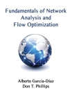 Fundamentals of Network Analysis and Flow Optimization By Alberto Garcia-Diaz, Don T. Phillips Cover Image