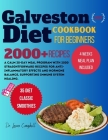 Galveston Diet Cookbook for Beginners: A Calm 30-Day Meal Program with 2000 Straightforward Recipes for Anti-Inflammatory Effects and Hormone Balance, Cover Image