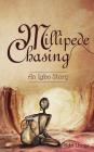 Millipede Chasing: An Igbo Story Cover Image