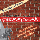 Talking about Freedom: Celebrating Emancipation Day in Canada By Natasha L. Henry-Dixon Cover Image