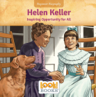 Helen Keller: Inspiring Opportunity for All Cover Image