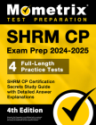 SHRM CP Exam Prep 2024-2025 - 4 Full-Length Practice Tests, SHRM CP Certification Secrets Study Guide with Detailed Answer Explanations: [4th Edition] Cover Image