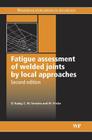 Fatigue Assessment of Welded Joints by Local Approaches Cover Image