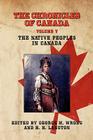 The Chronicles of Canada: Volume V - The Native Peoples of Canada Cover Image