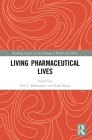 Living Pharmaceutical Lives (Routledge Studies in the Sociology of Health and Illness) Cover Image