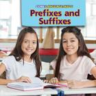 Prefixes and Suffixes (Core Language Skills) By Kara Murray Cover Image