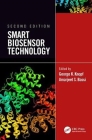 Smart Biosensor Technology By Amarjeet S. Bassi (Editor), George Knopf (Editor) Cover Image