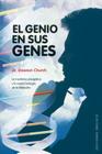 El Genio en Sus Genes: La Medicina Energetica y la Nueva Biologia de la Intencion = The Genie in Your Genes (Coleccion Psicologia) By Dawson Church Cover Image