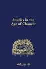 Studies in the Age of Chaucer: Volume 46 (Ncs Studies in the Age of Chaucer) Cover Image