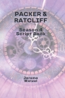 Packer & Ratcliff Season 4 Script Book By Jerome Wetzel Cover Image