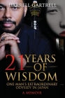 21 Years of Wisdom: One Man's Extraordinary Odyssey in Japan By Frank Mendelson (Editor), Darrell B. Gartrell Cover Image