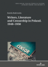 Writers, Literature and Censorship in Poland. 1948-1958 (Cross-Roads #21) By Ryszard Nycz (Editor), Kamila Budrowska Cover Image
