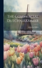 The Commercial Dutch Grammar By Elffers Hubertus Cover Image