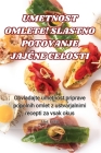 Umetnost Omlete! Slastno Potovanje JajČne Celosti By Ales Ursič Cover Image