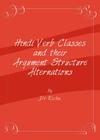 Hindi Verb Classes and Their Argument Structure Alternations Cover Image
