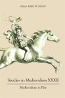 Studies in Medievalism XXXII: Medievalism in Play By Karl Fugelso (Editor), Michel Aaij (Contribution by), Andrew Baerg (Contribution by) Cover Image
