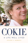 Cokie: A Life Well Lived By Steven V. Roberts Cover Image