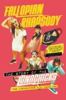 Fallopian Rhapsody: The Story of the Lunachicks Cover Image