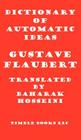 Dictionary of Automatic Ideas: A New Translation Bringing Flaubert Into the 21st Century Cover Image