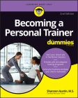 Becoming a Personal Trainer for Dummies By Shannon Austin Cover Image