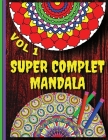 Super Complet Mandala Vol 1: Relaxing, Anti-Stress Dot To Dot Patterns To Complete & Colour By Ionut Cover Image
