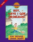 Boy, Have I Got Problems!: James (Discover 4 Yourself Inductive Bible Studies for Kids) By Kay Arthur, Janna Arndt Cover Image