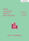 Stop Talking about Wellbeing: A Pragmatic Approach to Teacher Workload By Kat Howard Cover Image