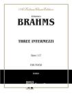 Three Intermezzi, Op. 117 (Kalmus Edition) By Johannes Brahms (Composer) Cover Image