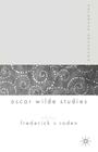 Palgrave Advances in Oscar Wilde Studies By Frederick S. Roden Cover Image