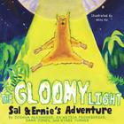 The Gloomy Light: Sal & Ernie's Adventure (Books by Teens #1) Cover Image