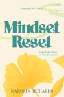 Mindset Reset: Unlock the Power of Transformation Cover Image