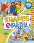 Shapes at the Park By Christianne Jones Cover Image