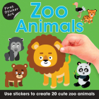 First Sticker Art: Zoo Animals: Use Stickers to Create 20 Cute Zoo Animals Cover Image