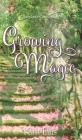 Growing Magic (Karakesh Chronicles #5) By Kim Ellis Cover Image