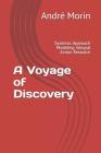 A Voyage of Discovery: Systemic Approach Modeling Integral Action Research By Ovide Bastien (Editor), André Morin Cover Image