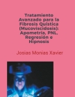 Tratamiento Avanzado para la Fibrosis Quística (Mucoviscidosis): Apometría, PNL, Regresión e Hipnosis Cover Image