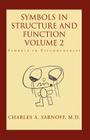 Symbols in Structure and Function- Volume 2 By Charles A. Sarnoff  Cover Image