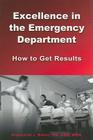 Excellence in the Emergency Department: How to Get Results Cover Image