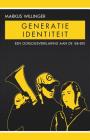 Generatie Identiteit: Een oorlogsverklaring aan de '68-ers By Markus Willinger, Philippe Vardon (Foreword by) Cover Image