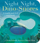 Night Night, Dino-Snores By Nicola Edwards, Thomas Elliott (Illustrator) Cover Image