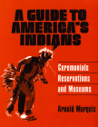 A Guide to America's Indians By Arnold Marquis Cover Image