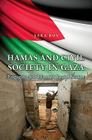 Hamas and Civil Society in Gaza: Engaging the Islamist Social Sector (Princeton Studies in Muslim Politics #39) Cover Image