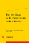 Etat Des Lieux de la Traductologie Dans Le Monde By Olivier Dorlin (Editor) Cover Image