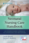 Neonatal Nursing Care Handbook, Third Edition: An Evidence-Based Approach to Conditions and Procedures Cover Image