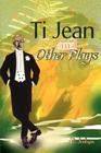 Ti Jean and Other Plays By D. Jenkyns Cover Image