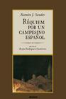 Réquiem por un campesino español By Ramón J. Sender, Borja Rodríguez Gutiérrez (Editor) Cover Image