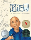 Bird By Zetta Elliott, Shadra Strickland (Illustrator) Cover Image