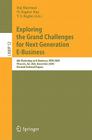 Exploring the Grand Challenges for Next Generation E-Business: 8th Workshop on E-Business, Web 2009, Phoenix, Az, Usa, December 15, 2009, Revised Sele (Lecture Notes in Business Information Processing #52) Cover Image