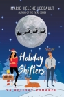 Holiday Shifters By Marie-Hélène Lebeault Cover Image