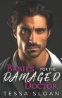 Babies for the Damaged Doctor: An Enemies to Lovers Medical Romance Cover Image